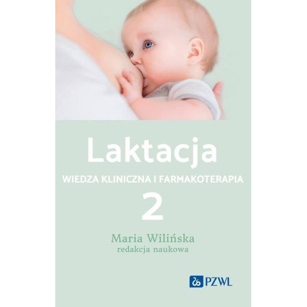 Laktacja t.2 wiedza kliniczna i farmakoterapia