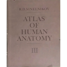 Atlas of Human Anatomy t.3 (anglojęzyczna)