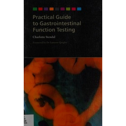 Practical  Guide to Gastrointestinal Function Testing