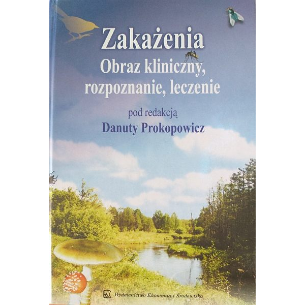 Zakażenia Obraz kliniczny, rozpoznanie, leczenie