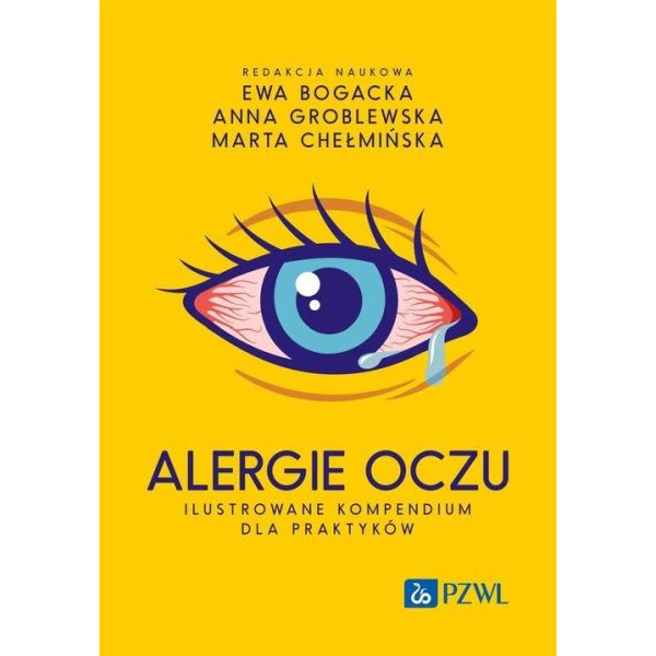 Alergie oczu Ilustrowane kompendium dla praktyków