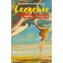 Leczenie farmakologiczne w psychiatrii