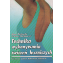 Technika wykonywania ćwiczeń leczniczych