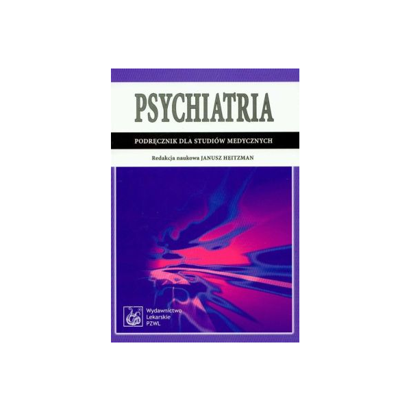 Psychiatria 
Podręcznik dla studiów medycznych