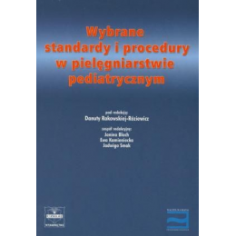 Wybrane standardy i procedury w pielęgniarstwie pediatrycznym