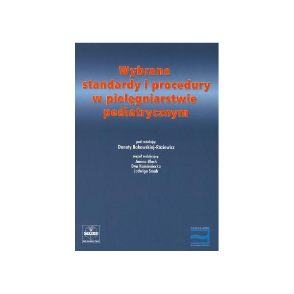 Wybrane standardy i procedury w pielęgniarstwie pediatrycznym