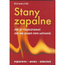 Stany zapalne Jak je rozpoznawać, jak się przed nimi uchronić. Wyjaśnienia, porady, wskazówki