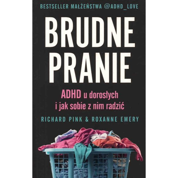 Brudne pranie. ADHD u...