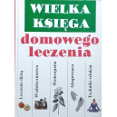 Wielka księga domowego leczenia 