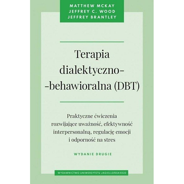 Terapia dialektyczno-behawioralna (DBT) Terapia dialektyczno-behawioralna (DBT)