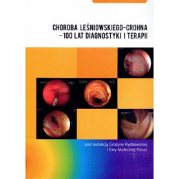 Choroba Leśniowskiego-Crohna
- 100 lat diagnostyki i terapii