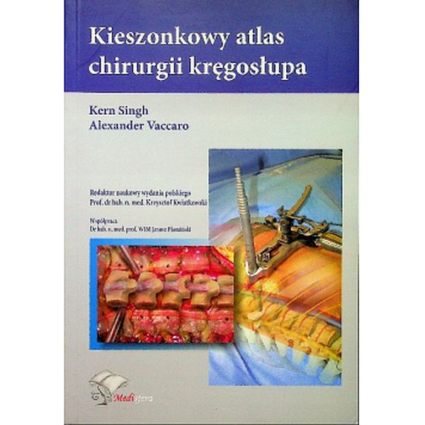 Kieszonkowy atlas chirurgii kręgosłupa Kieszonkowy atlas chirurgii kręgosłupa