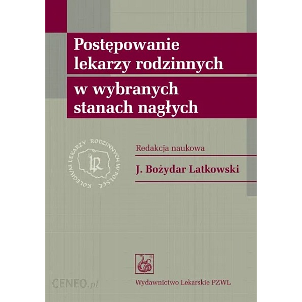 Postępowanie lekarzy rodzinnych w wybranych stanach nagłych