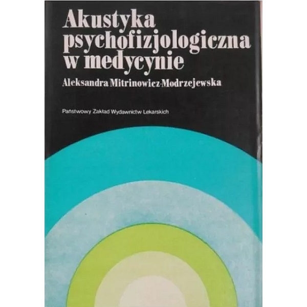 Akustyka psychofizjologiczna w medycynie 