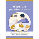 Wsparcie potrzebne od zaraz
Praktyczne porady dla opiekunów osób z chorobą Alzheimera