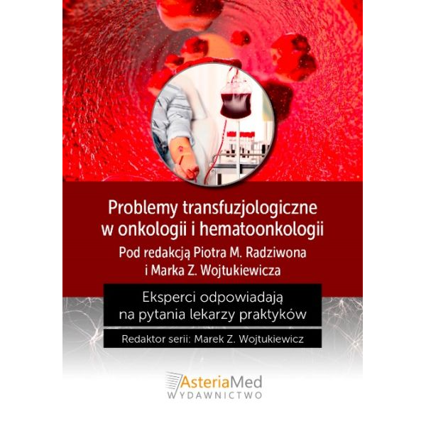 Problemy transfuzjologiczne...