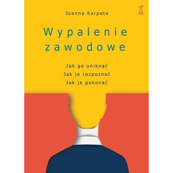 Wypalenie zawodowe Jak go...