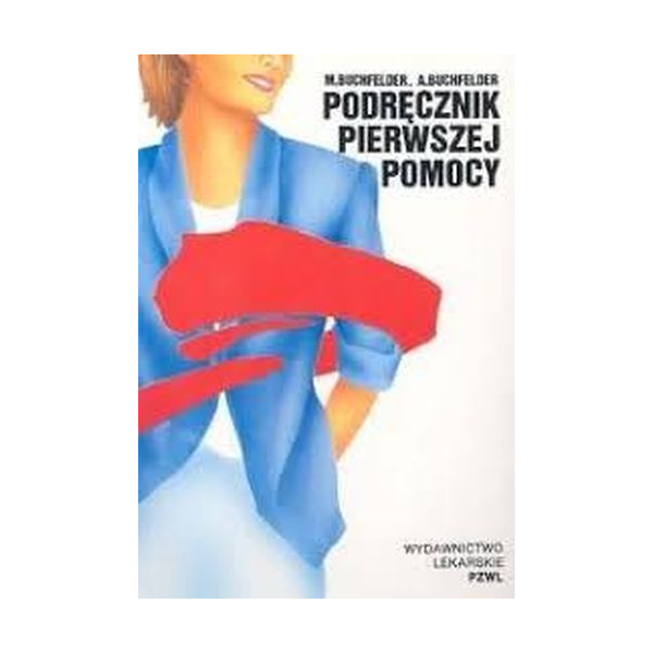 Podręcznik pierwszej pomocy Podręcznik pierwszej pomocy