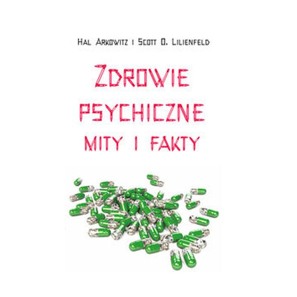 Zdrowie psychiczne fakty i mity Zdrowie psychiczne fakty i mity