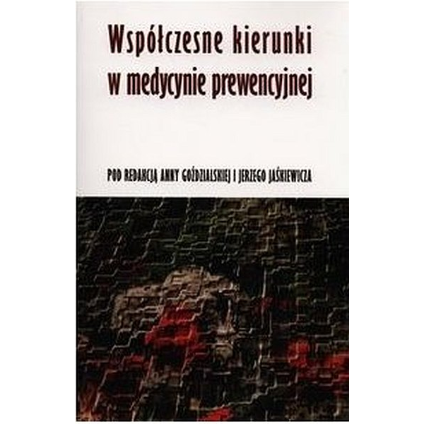 Współczesne kierunki w medycynie prewencyjnej 