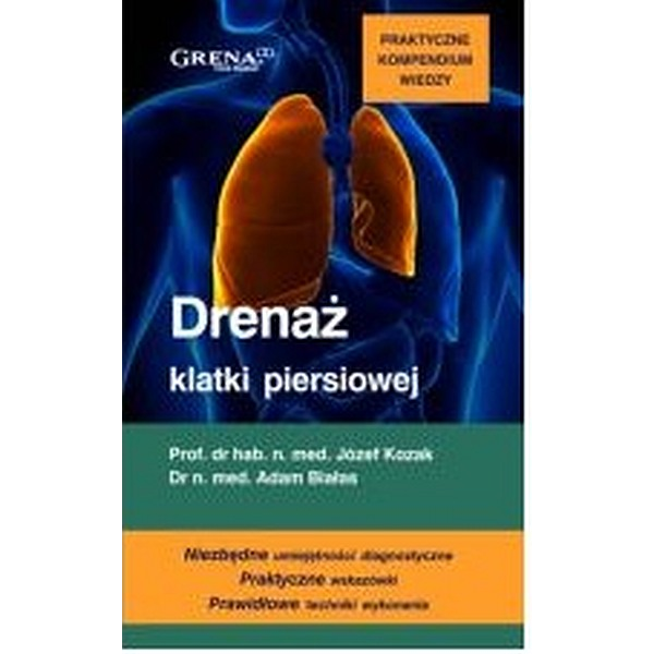 Drenaż klatki piersiowej Praktyczne kompendium wiedzy