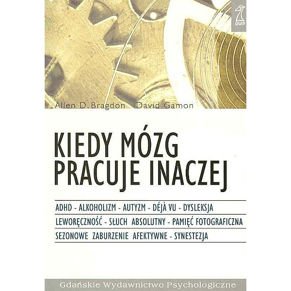 Kiedy mózg pracuje inaczej Kiedy mózg pracuje inaczej