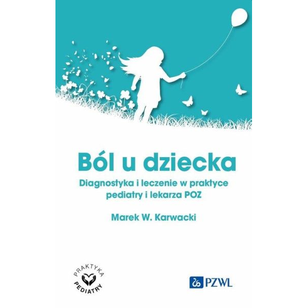 Ból u dziecka Diagnostyka i...