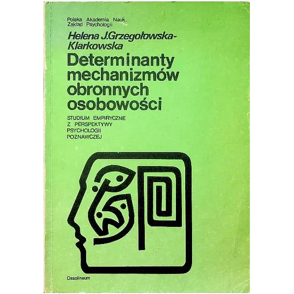 Determinanty mechanizmów obronnych osobowości 