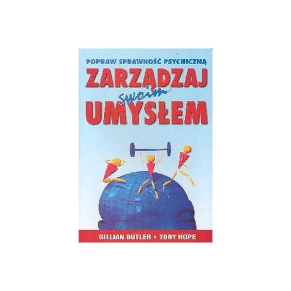 Zarządzaj swoim umysłem
