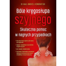 Bóle kręgosłupa szyjnego Skuteczna pomoc w nagłych przypadkach