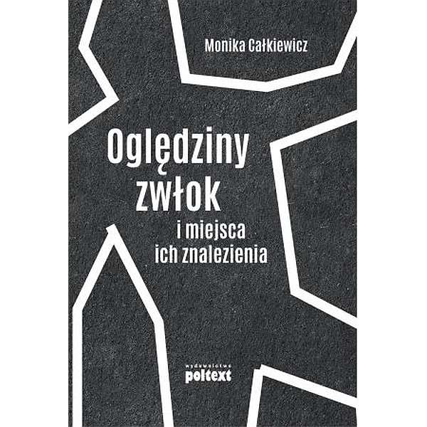 Oględziny zwłok i miejsca ich znalezienia Oględziny zwłok i miejsca ich znalezienia