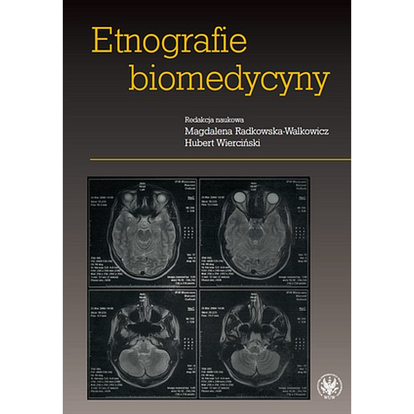 Etnografie biomedycyny Etnografie biomedycyny