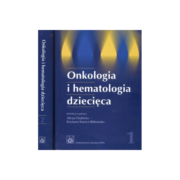 Onkologia i hematologia dziecięca t.1-2
