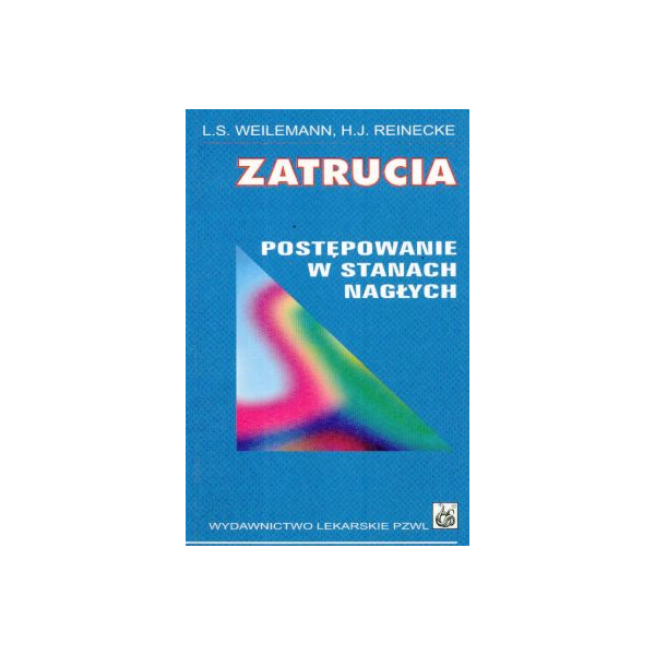 Zatrucia 
Postępowanie w stanach nagłych