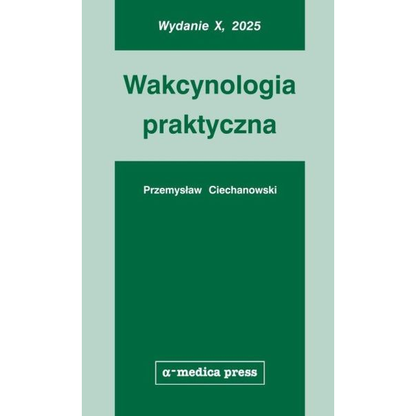 Wakcynologia praktyczna wyd.10