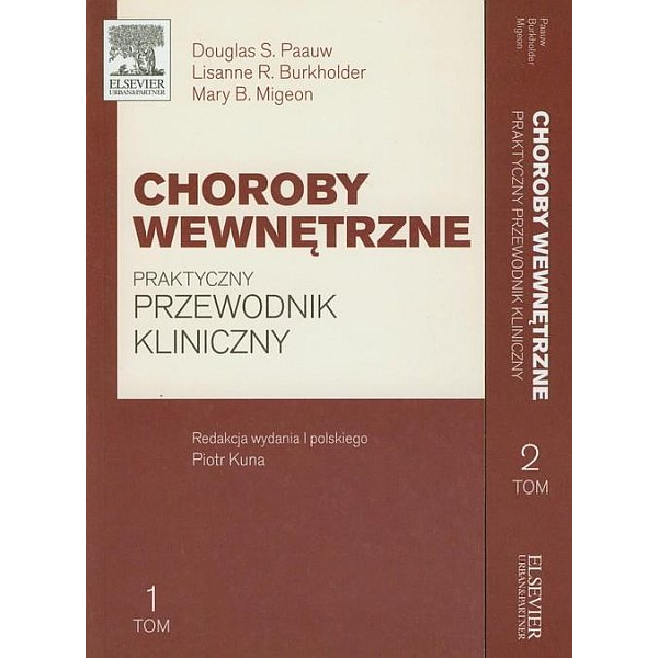 CHOROBY WEWNĘTRZNE T.1-2 praktyczny przewodnik CHOROBY WEWNĘTRZNE T.1-2 praktyczny przewodnik