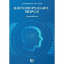 Elektroencefalografia - przypadki korelacje kliniczne 