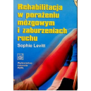 Rehabilitacja w porażeniu mózgowym i zaburzeniach ruchu