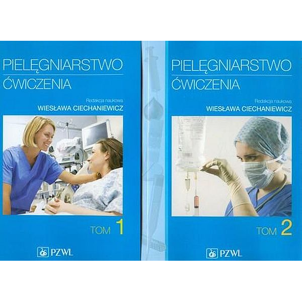Pielęgniarstwo ćwiczenia t. 1-2 Pielęgniarstwo ćwiczenia t. 1-2