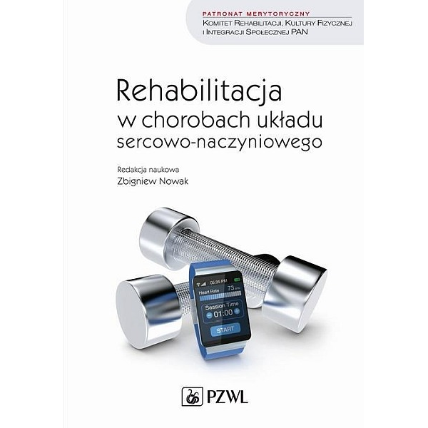 Rehabilitacja w chorobach układu sercowo-naczyniowego