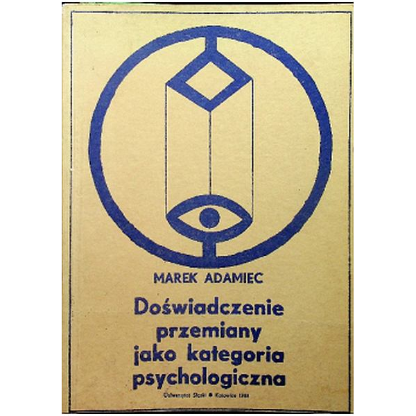 Doświadczenie przemiany jako kategoria psychologiczna 