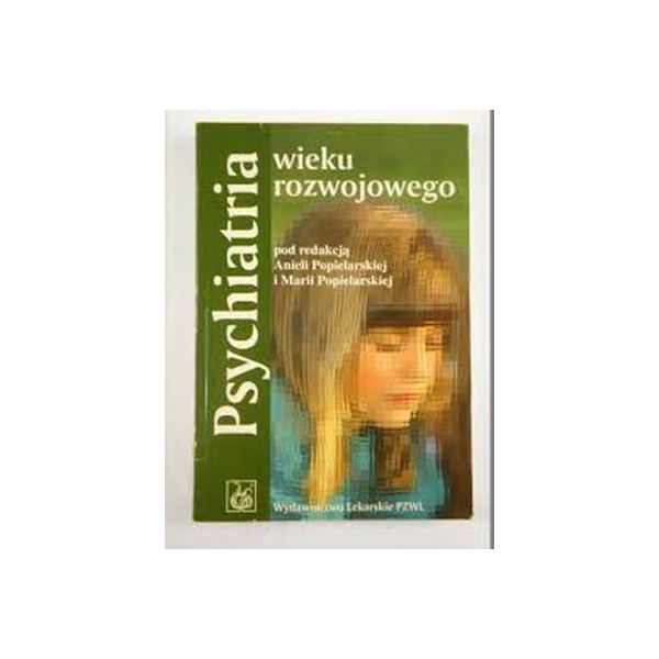 PSYCHIATRIA WIEKU ROZWOJOWEGO