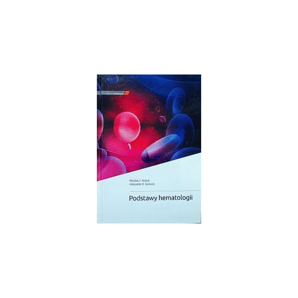 Podstawy hematologii wyd.3