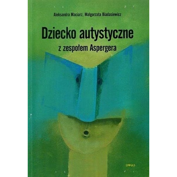 Dziecko autystyczne z zespołem Aspergera Dziecko autystyczne z zespołem Aspergera