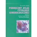 Podręczny atlas cytologii ginekologicznej