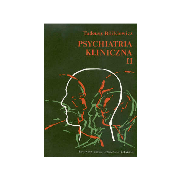 Psychiatria kliniczna t. 2 Psychiatria kliniczna t. 2