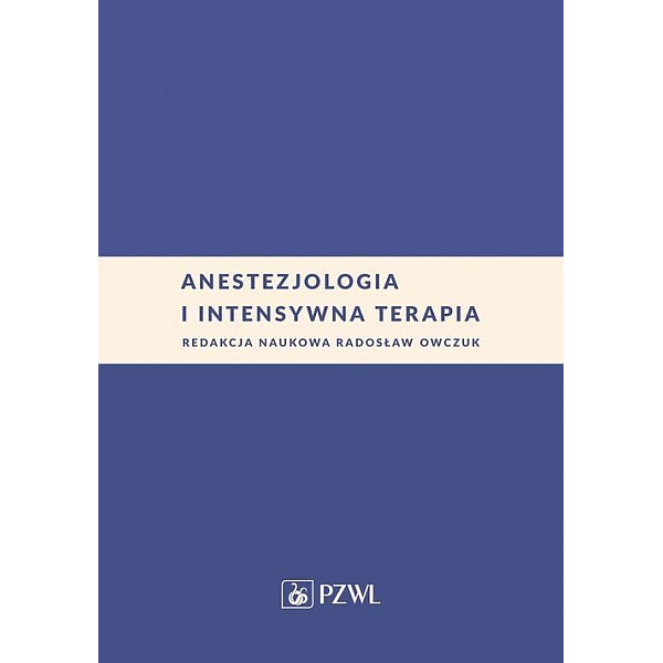 Anestezjologia i intensywna terapia Anestezjologia i intensywna terapia