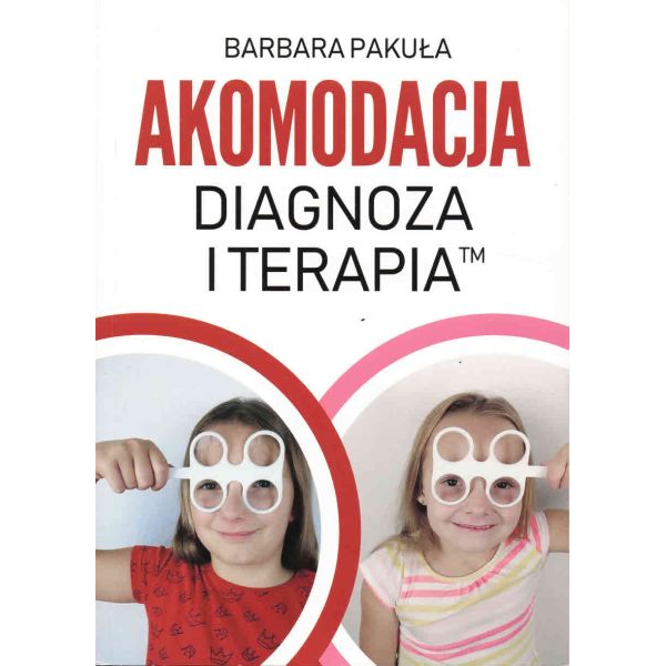 Akomodacja Diagnoza i terapia