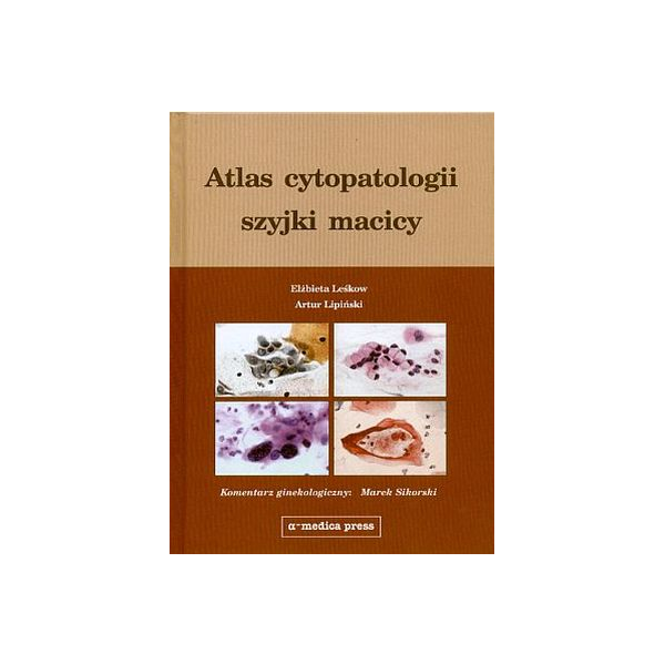 Atlas cytopatologii szyjki...
