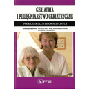 Geriatria i pielęgniarstwo geriatryczne. Podręcznik dla studentów